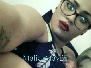 MaliceMay25