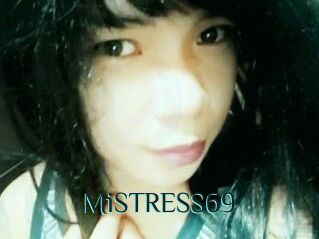 MiSTRESS69
