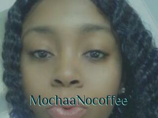 MochaaNocoffee