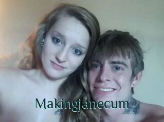 Makingjanecum