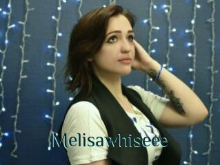 Melisawhiseee