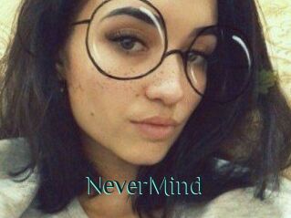 NeverMind