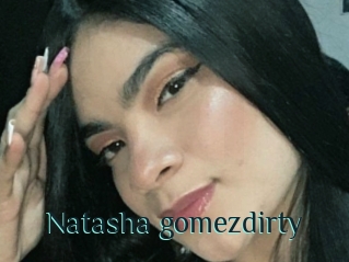 Natasha_gomezdirty