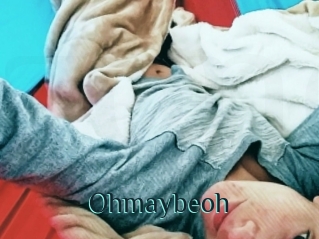 Ohmaybeoh