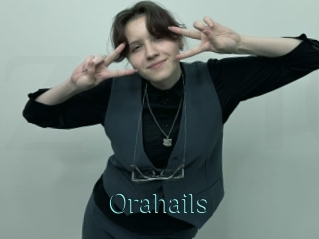 Orahails