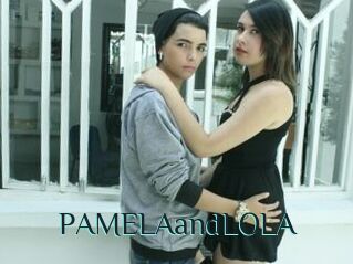 PAMELAandLOLA