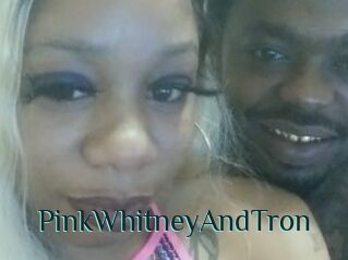 PinkWhitneyAndTron