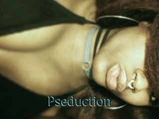 Pseduction