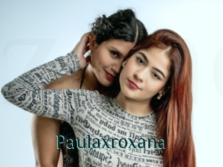 Paulaxroxana