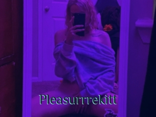 Pleasurrrekitt