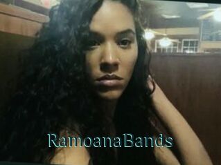 RamoanaBands