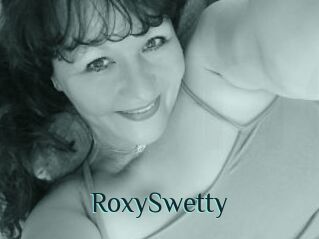 RoxySwetty
