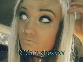 Rikkihughesxxx