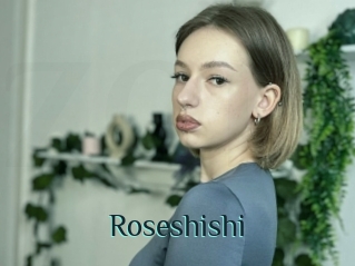 Roseshishi