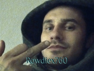 Rowdiex760