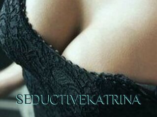 SEDUCTIVE_KATRINA