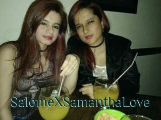 SalomeXSamanthaLove