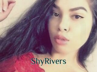 ShyRivers