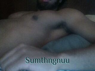 Sumthngnuu