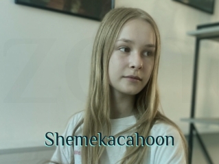 Shemekacahoon