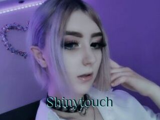 Shinytouch