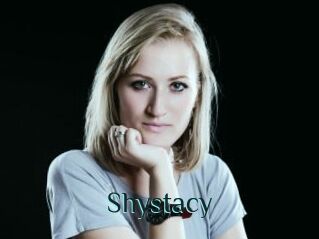 Shystacy