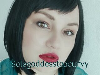 Solegoddesstoocurvy