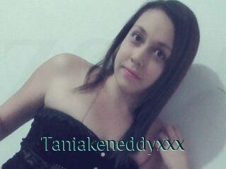 Taniakeneddyxxx