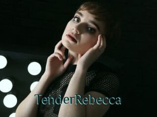 TenderRebecca