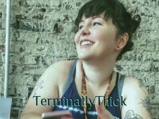TerminallyThick