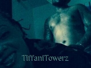 TiffaniTowerz