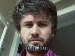 Tonoffun