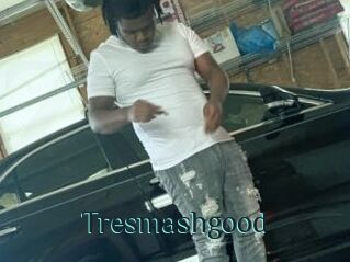 Tresmashgood