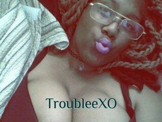 TroubleeXO