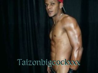 Taizonbigcockxxx