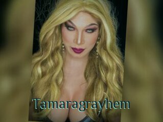 Tamaragrayhem