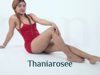 Thaniarosee