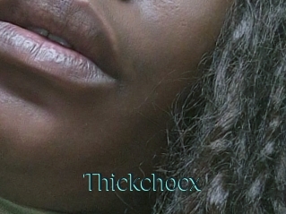 Thickchocx