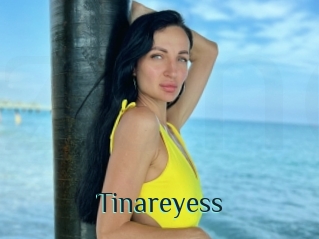 Tinareyess