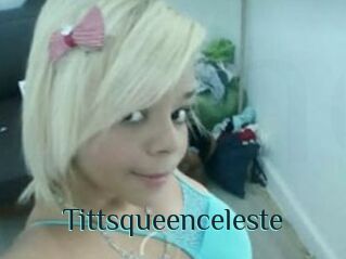 Tittsqueenceleste