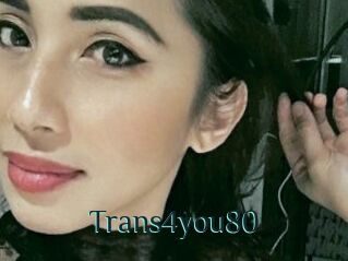 Trans4you80