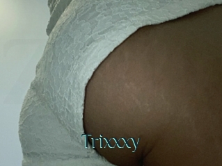 Trixxxy