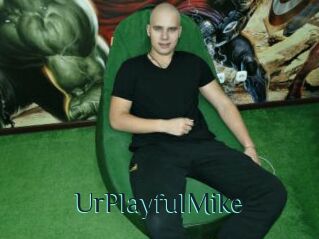 UrPlayfulMike