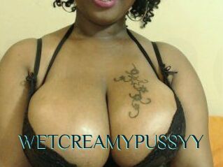 WETCREAMYPUSSYY