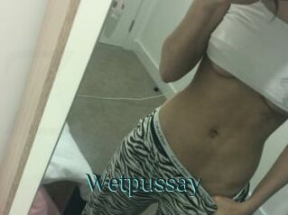 Wetpussay