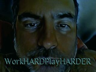 WorkHARDPlayHARDER