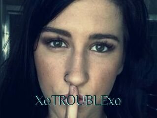 XoTROUBLExo
