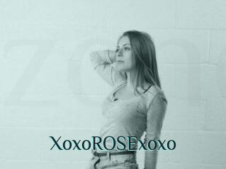 XoxoROSExoxo