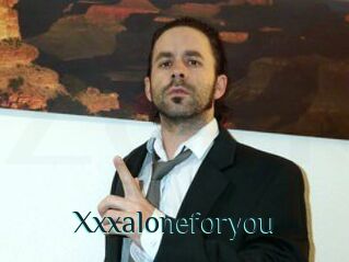 Xxxaloneforyou