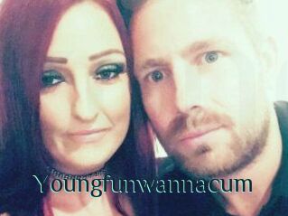 Youngfunwannacum